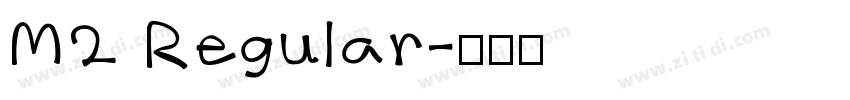 M2 Regular字体转换